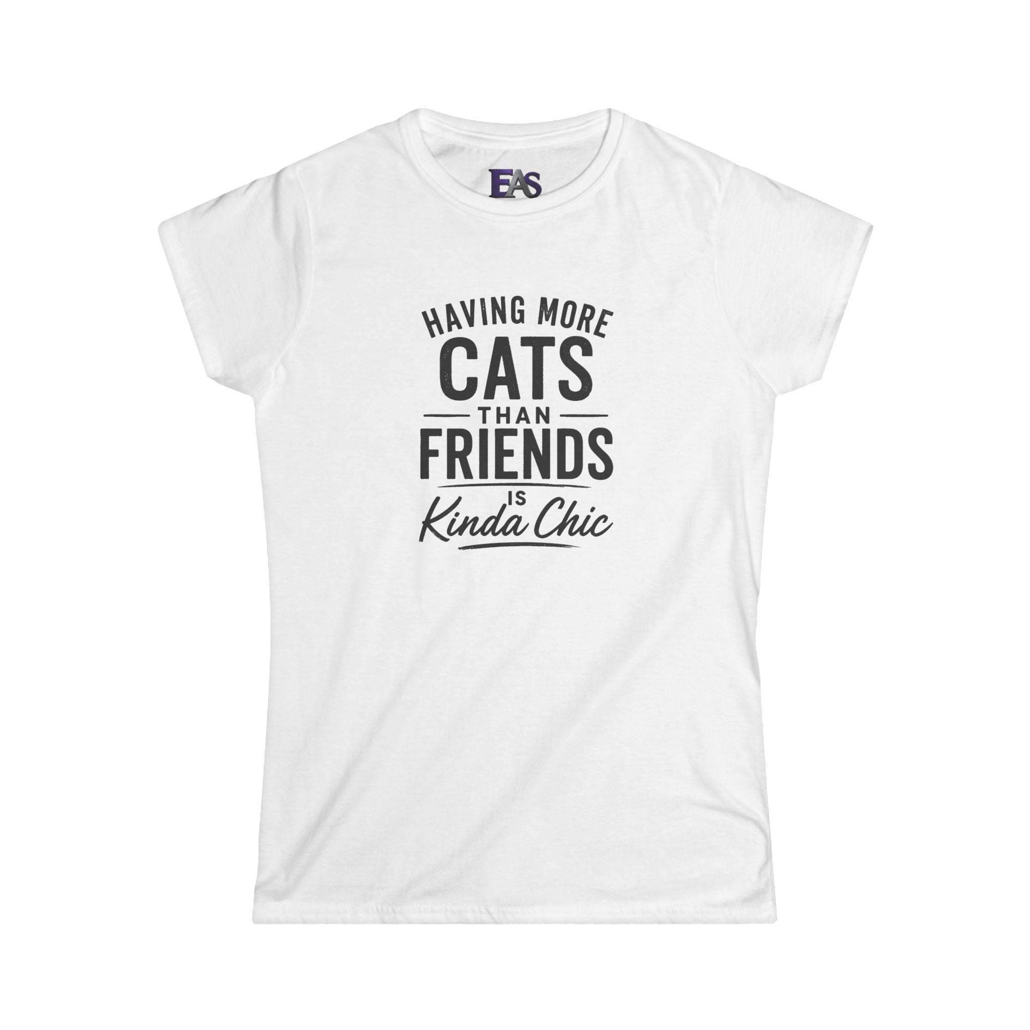 Having More Cats Than Friends Is Kinda Chic Women’s T-Shirt