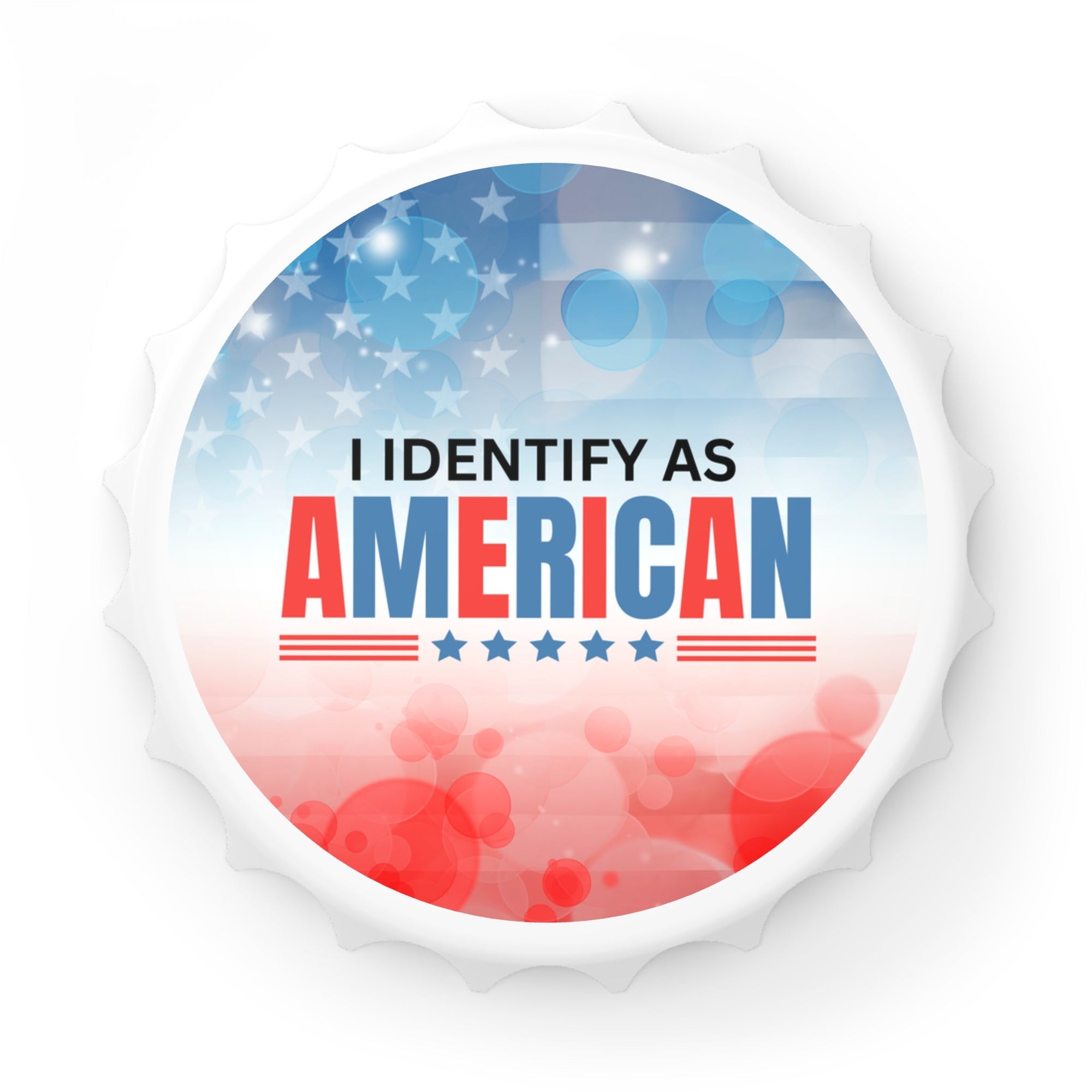 Identify as American Bottle Opener Printify