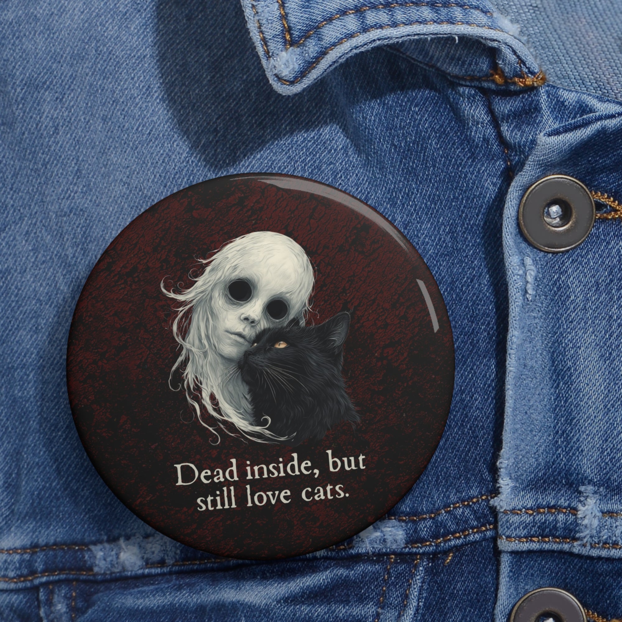Dead Inside Pin Button, Quirky Badge for Cat Lover