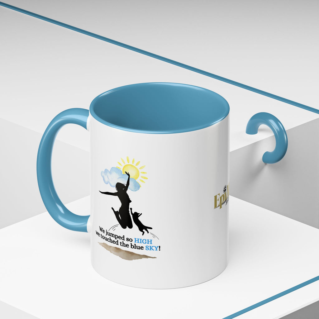 Inspirational Coffee Mug - "We Jumped So High" - Fun and Motivational Gift for Cat Lovers