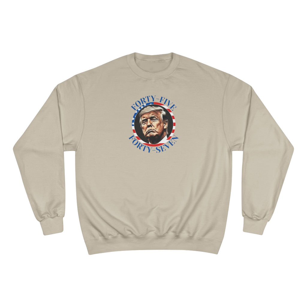 Patriotic Champion Sweatshirt, 45 47 Trump