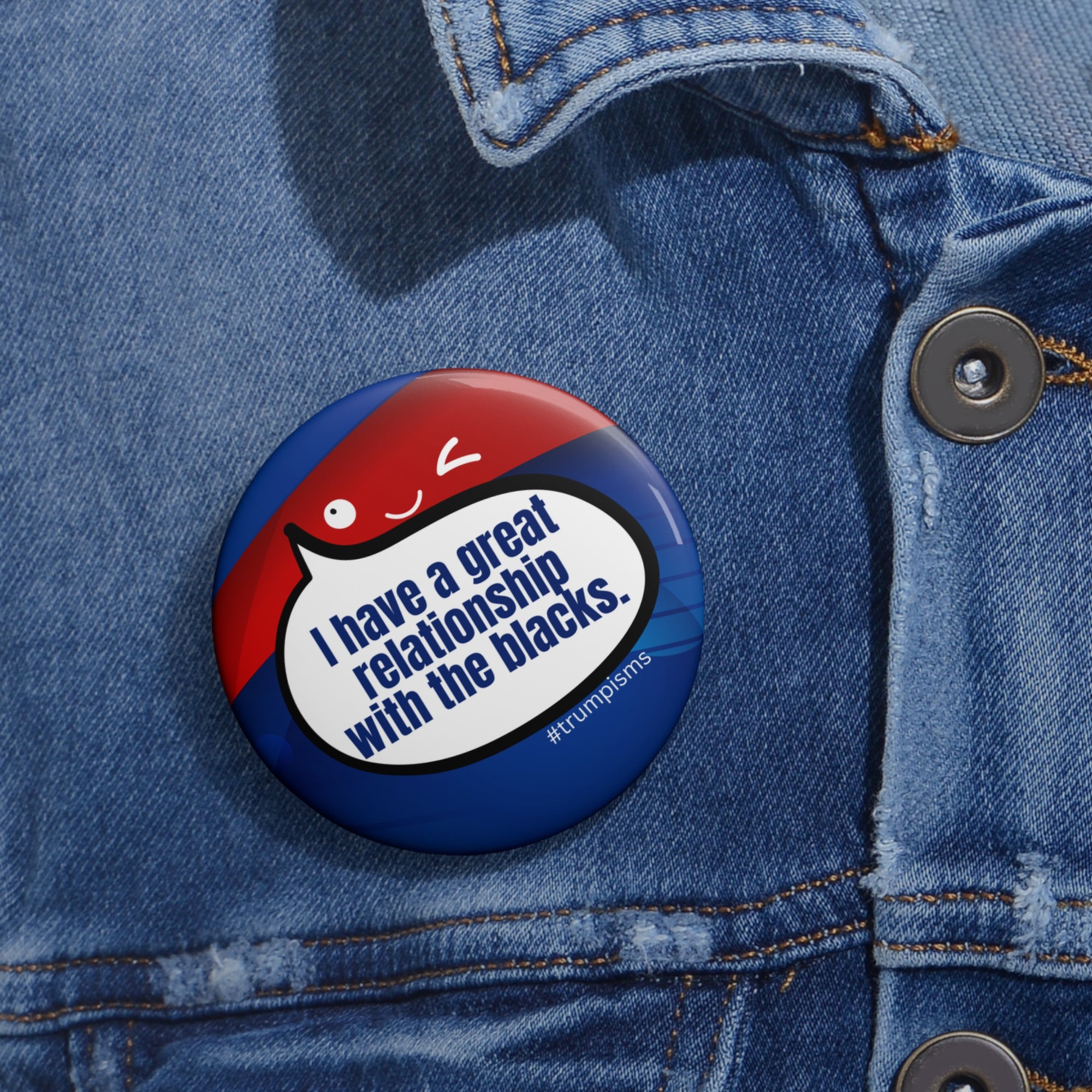 The Blacks: Trumpisms Pin Buttons