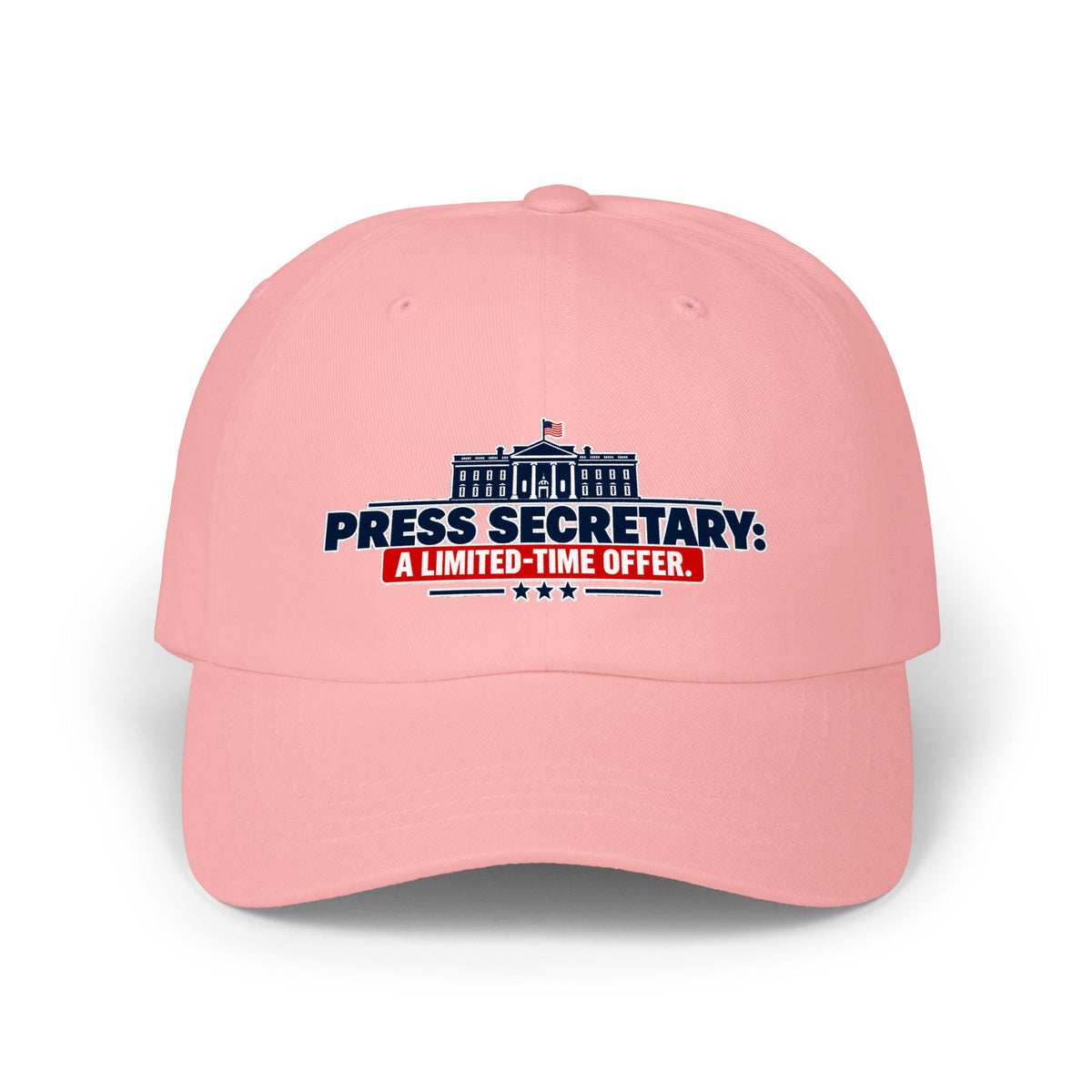 Press Secretary: A Limited-Time Offer | Funny Political Humor Dad Hat