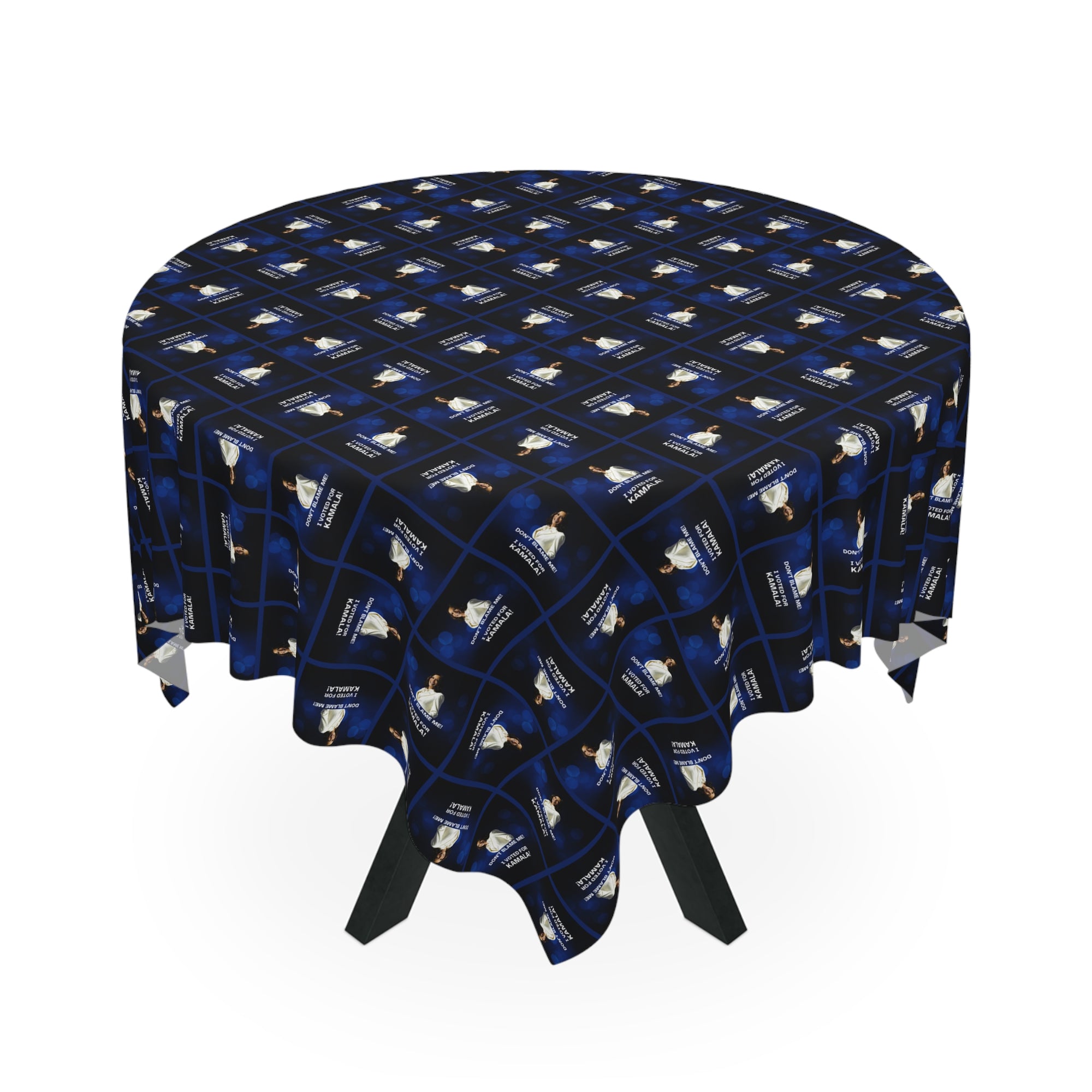 Don't Blame Me Voted for Kamala Tablecloth