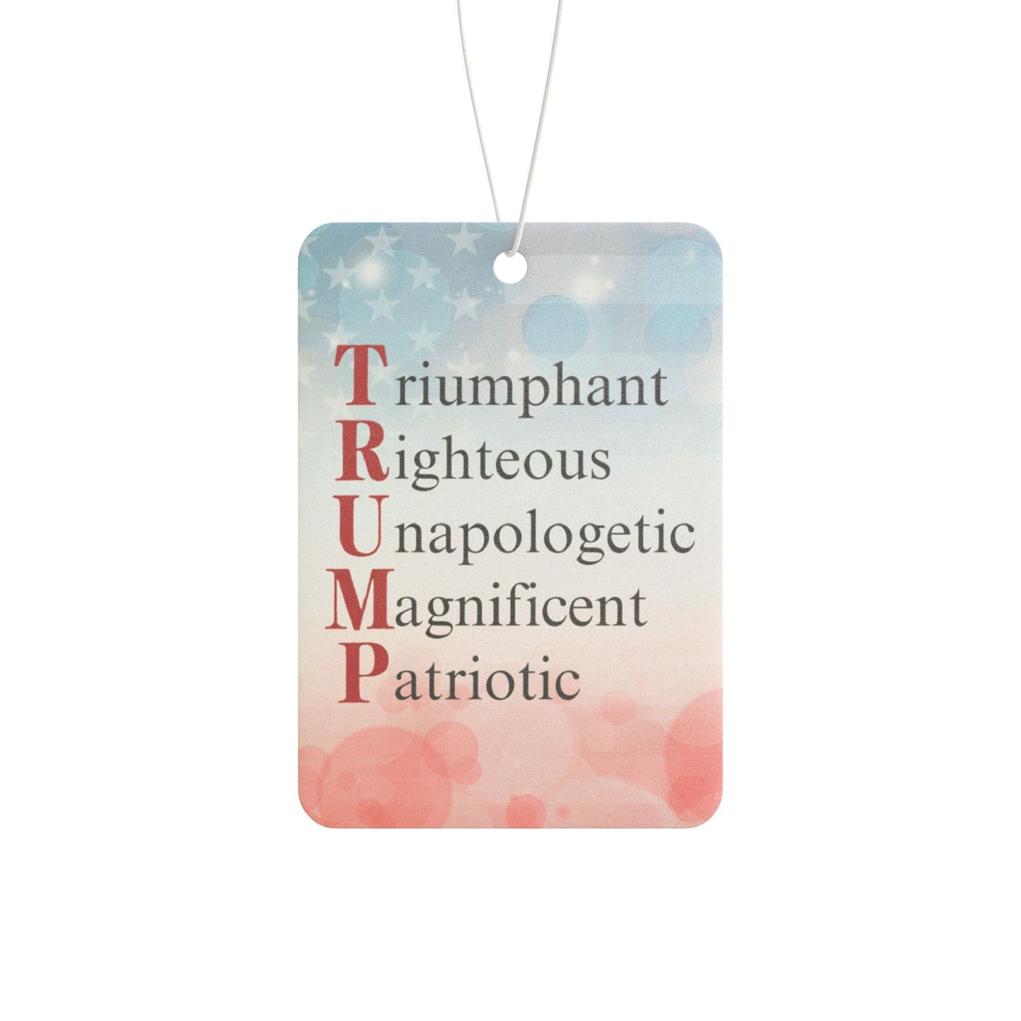Political Statement Car Air Freshener - Pro-Trump Design Printify