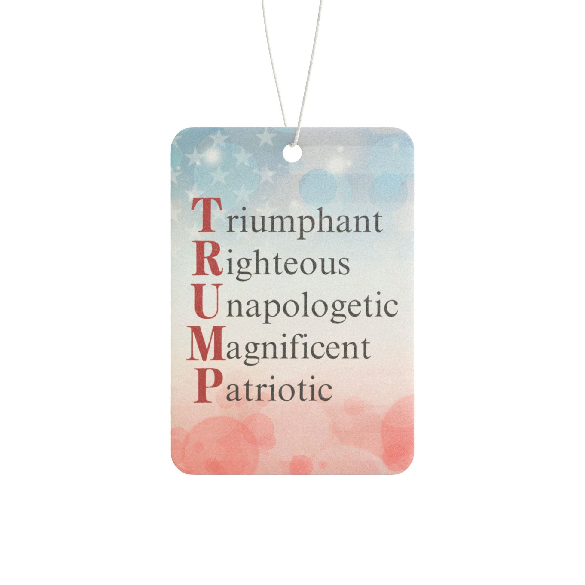 Political Statement Car Air Freshener - Pro-Trump Design Printify