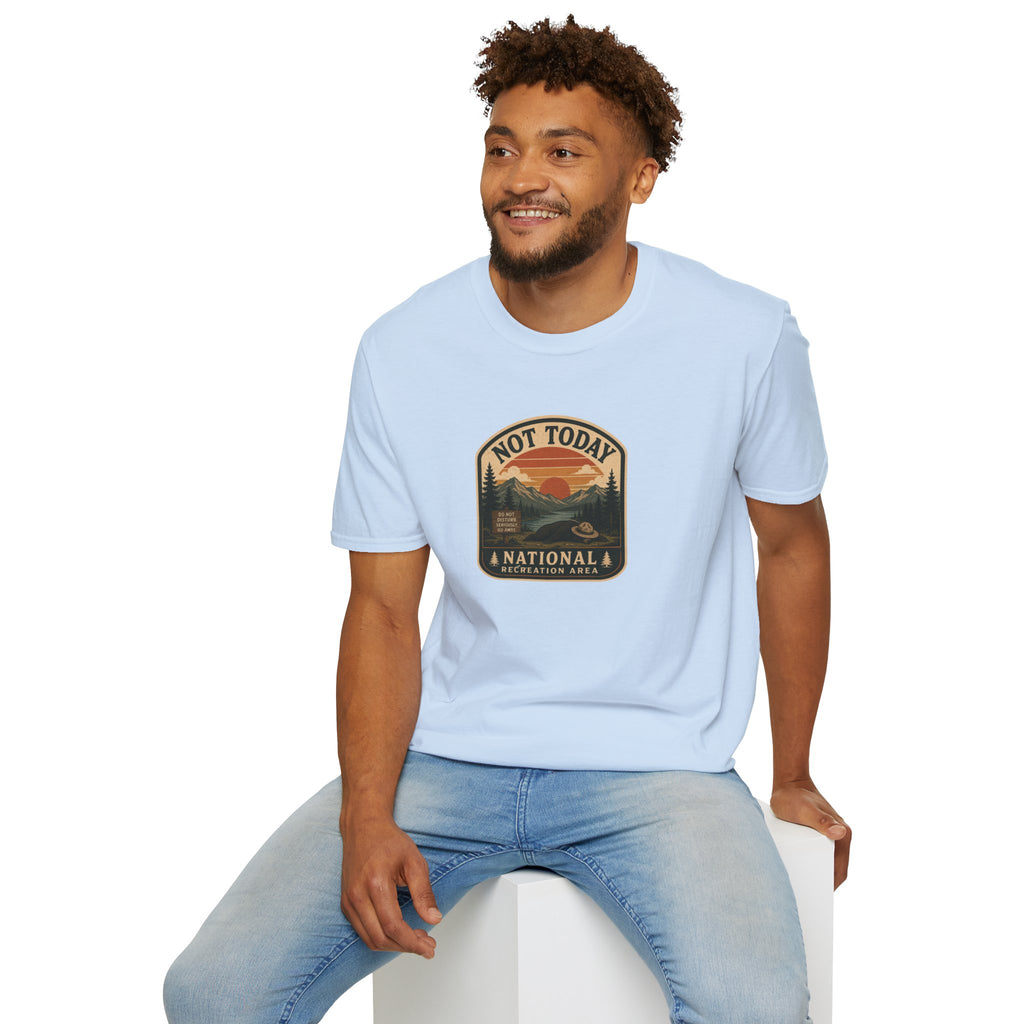 Not Today National Recreation Area Unisex T-Shirt | Funny Retro Outdoors Graphic Tee