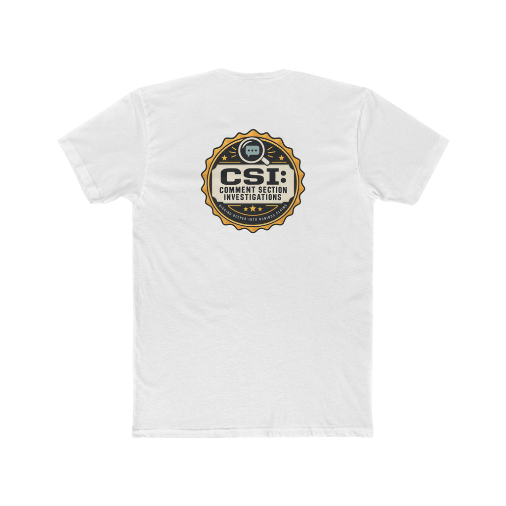 CSI: Comment Section Investigations True Crime T-Shirt