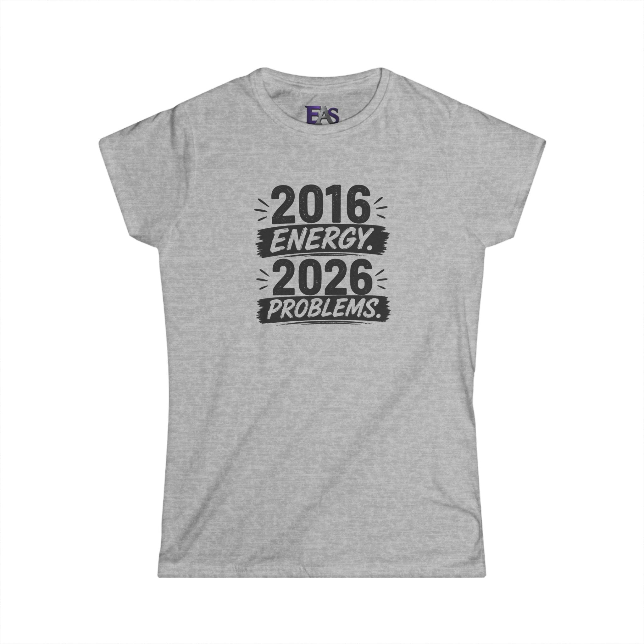 2016 Energy 2026 Problems Women’s T-Shirt