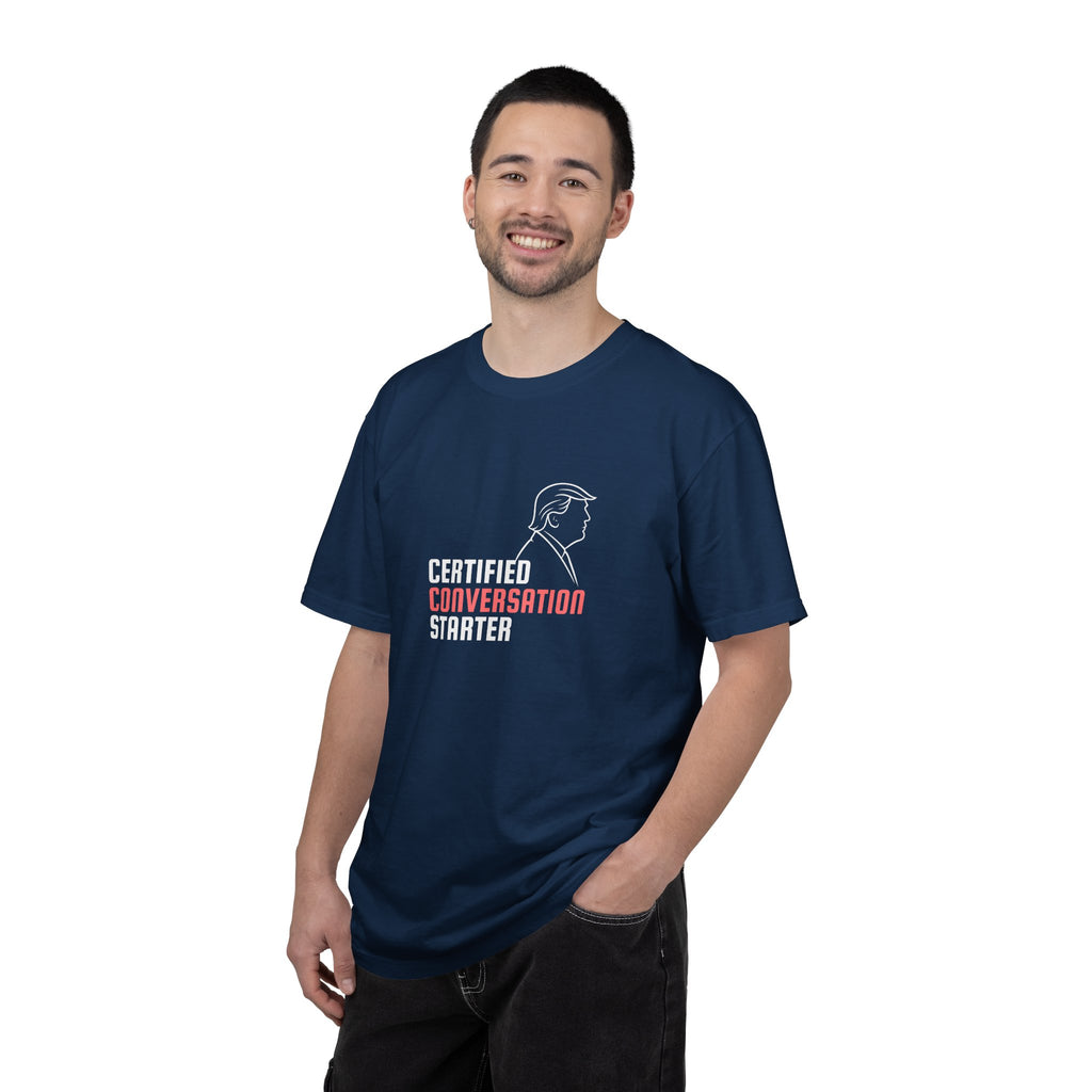 Certified Conversation Starter T-Shirt | Political Parody Tee