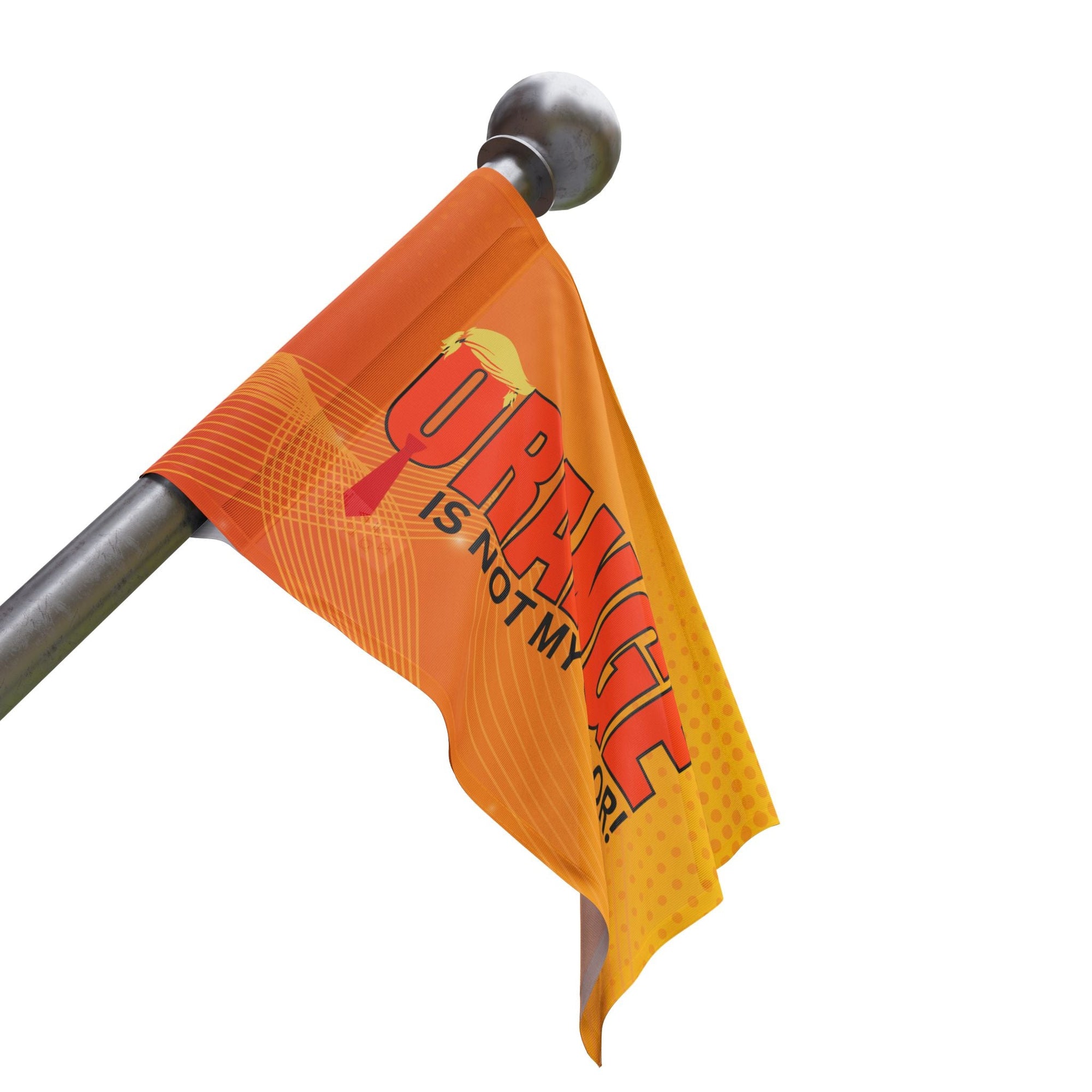 Orange Is Not My Color Flag Printify