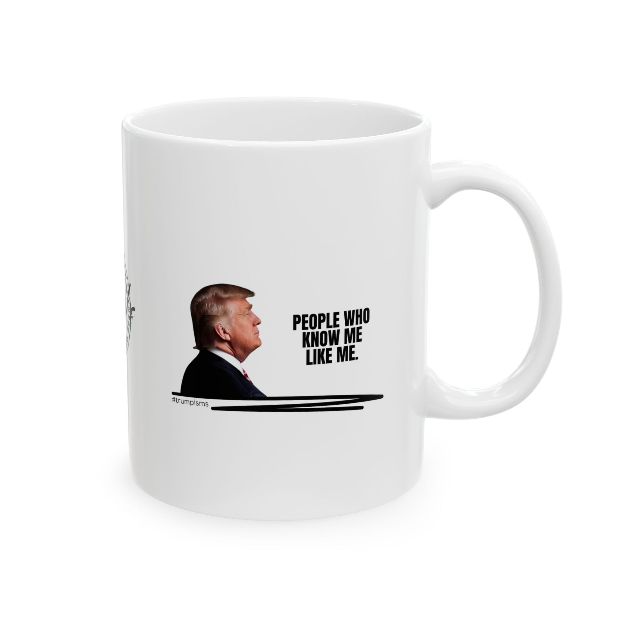 People Like Me: Trumpisms Ceramic Mug, (11oz, 15oz)