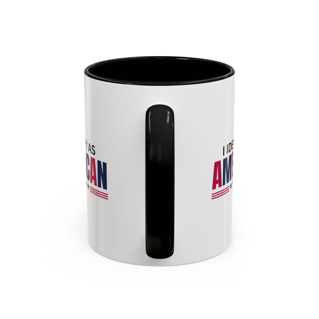 I Identify as American Accent Coffee Mug - 11 oz & 15 oz Printify
