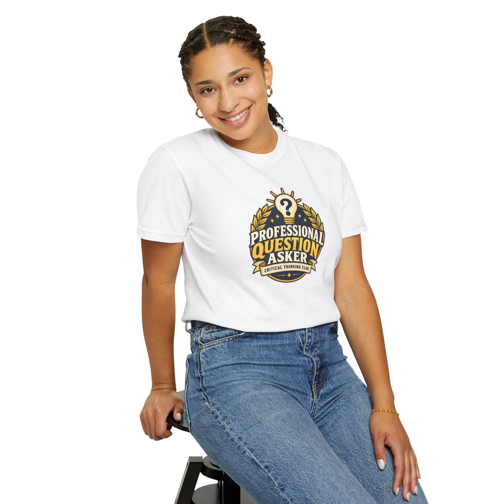 Professional Question Asker T-Shirt | Critical Thinking Club Graphic Tee