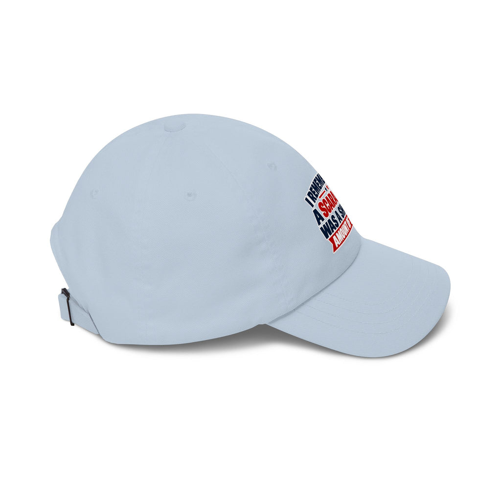 I Remember When a Scaramucci Was a Short Amount of Time | Political Humor Dad Hat