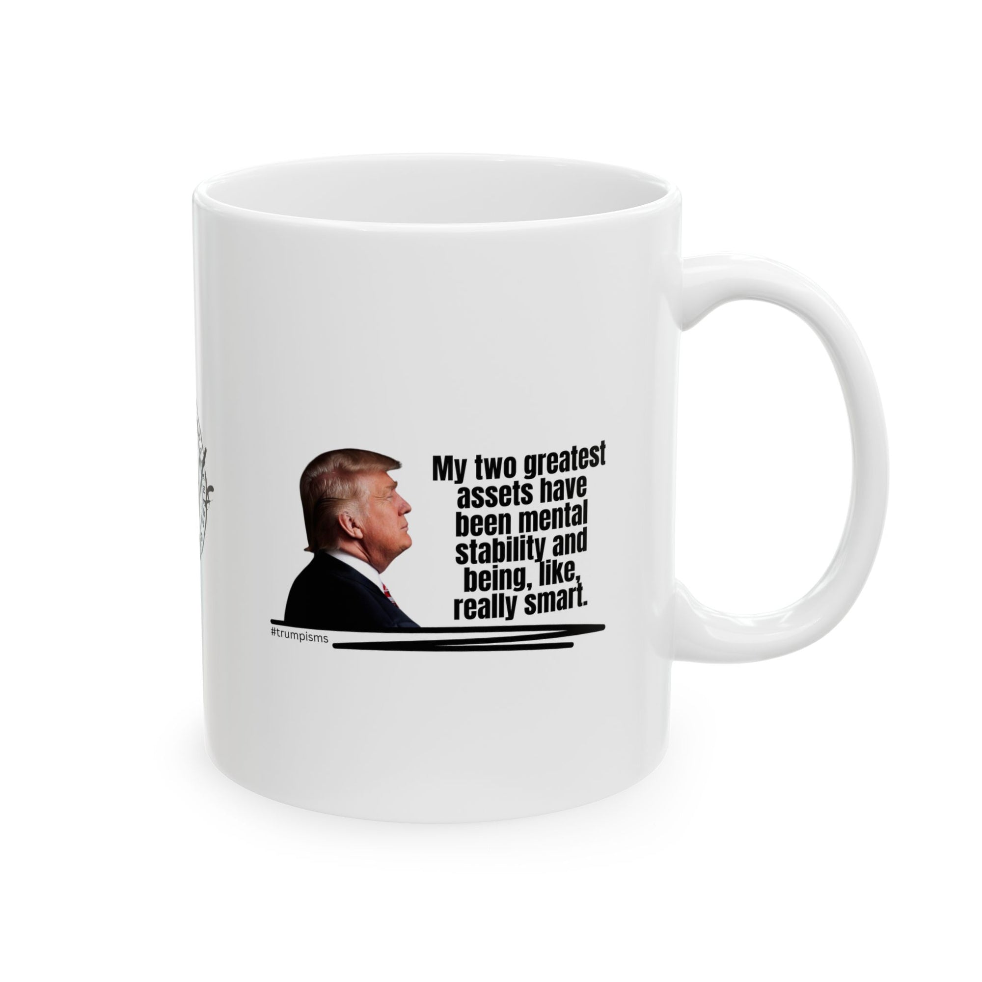 Two Greatest Assets: Trumpisms Ceramic Mug, (11oz, 15oz)