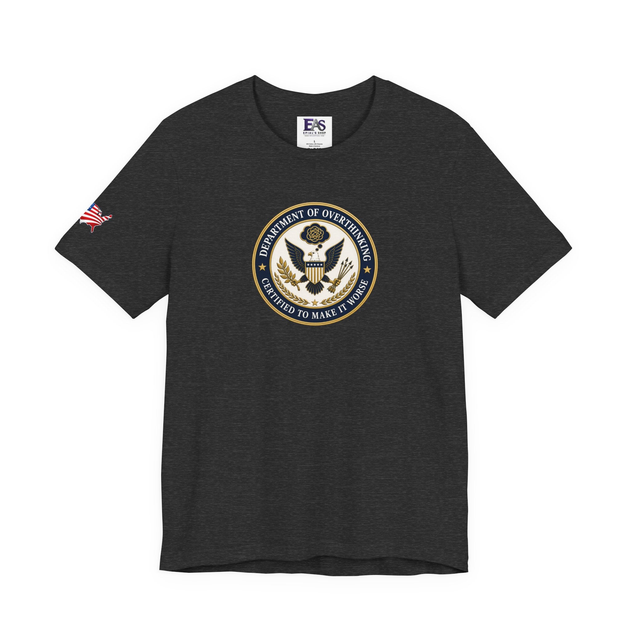 Department of Overthinking Certified to Make It Worse T-Shirt