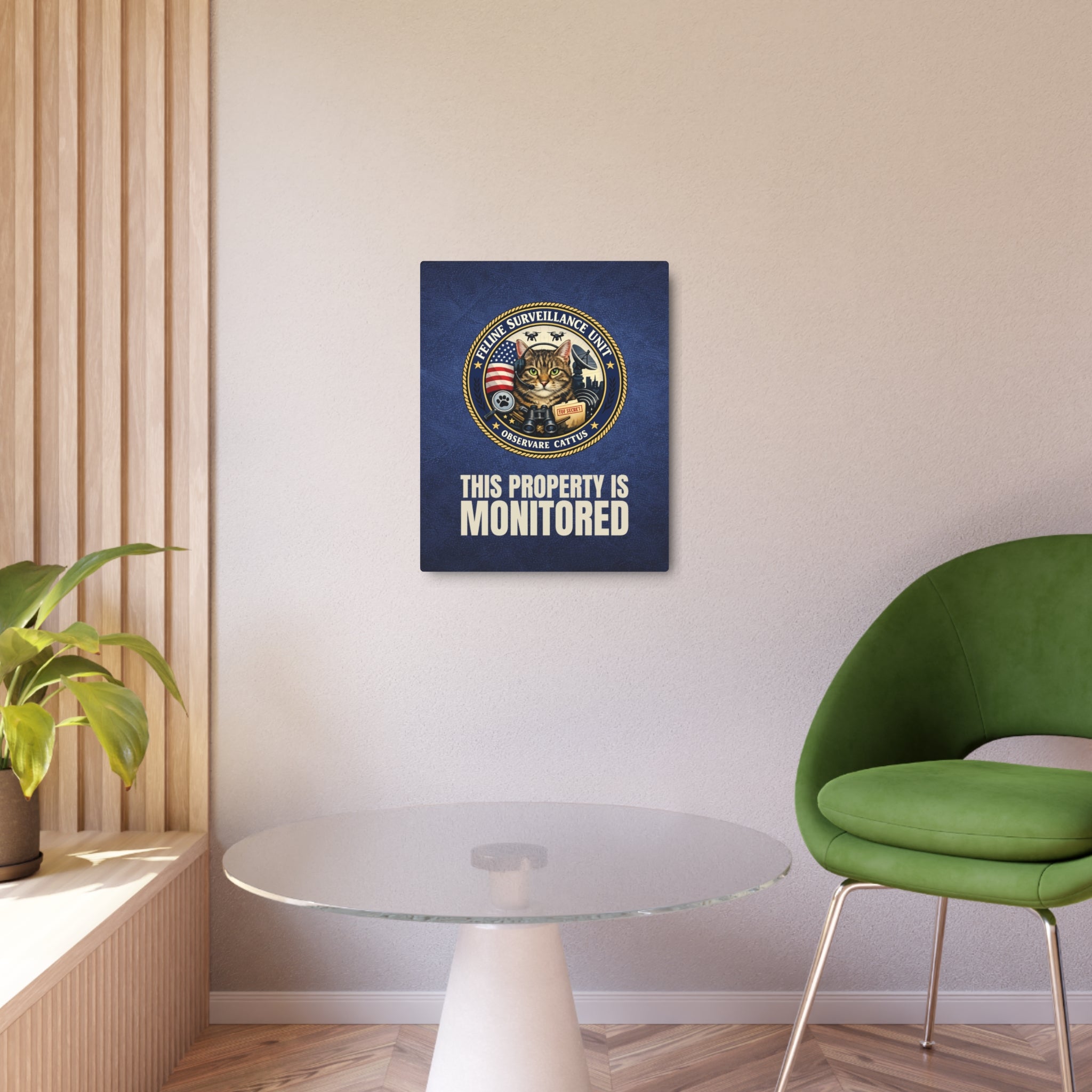 Feline Surveillance Unit Metal Sign | This Property Is Monitored