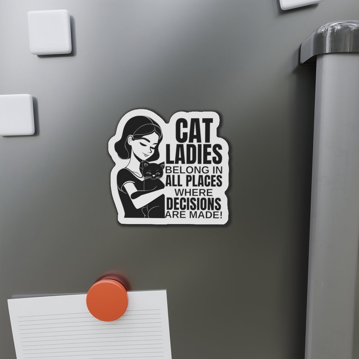 Cat Ladies Belong Die-Cut Magnets