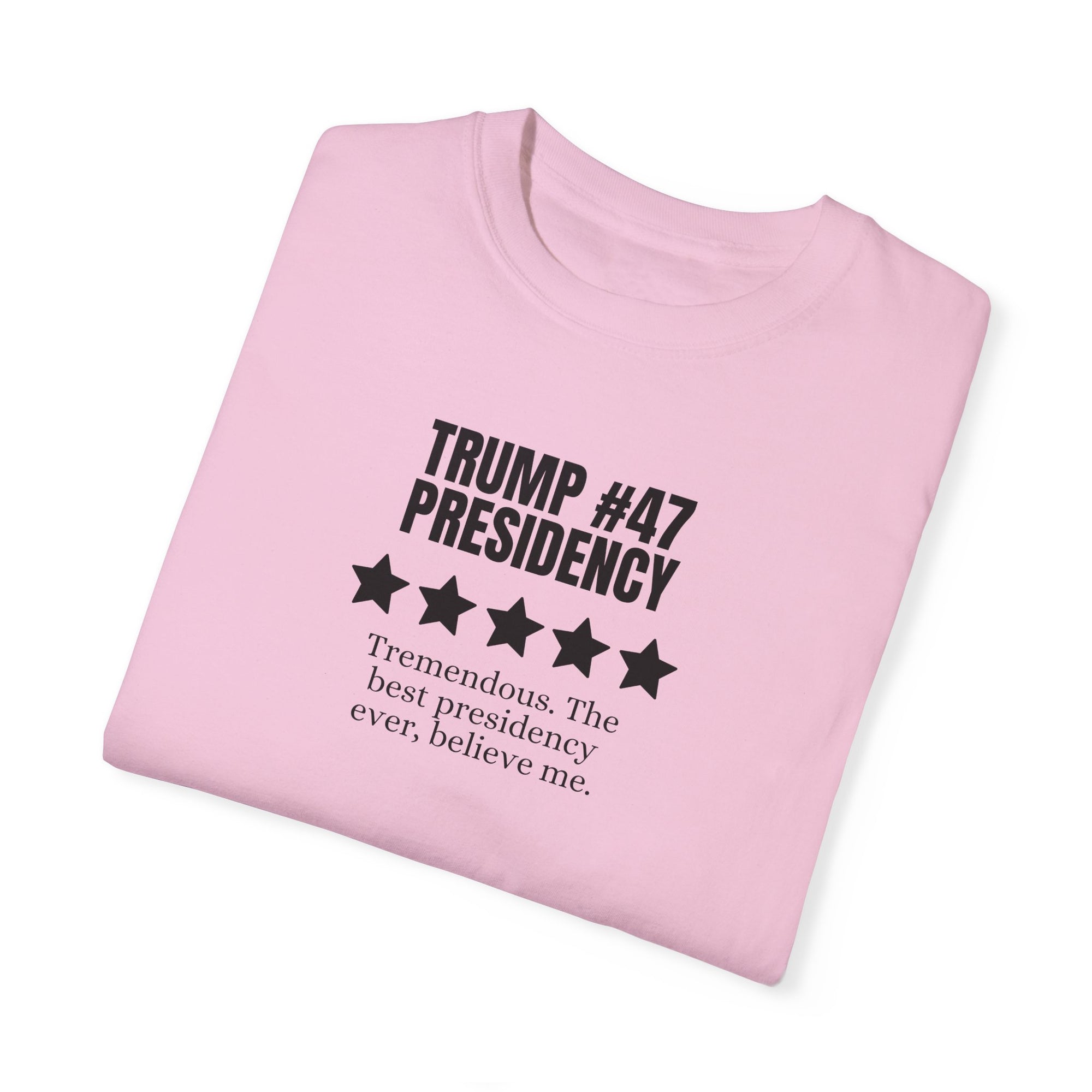 Trump #47 Presidency Five Star Review Unisex Garment-Dyed T-shirt