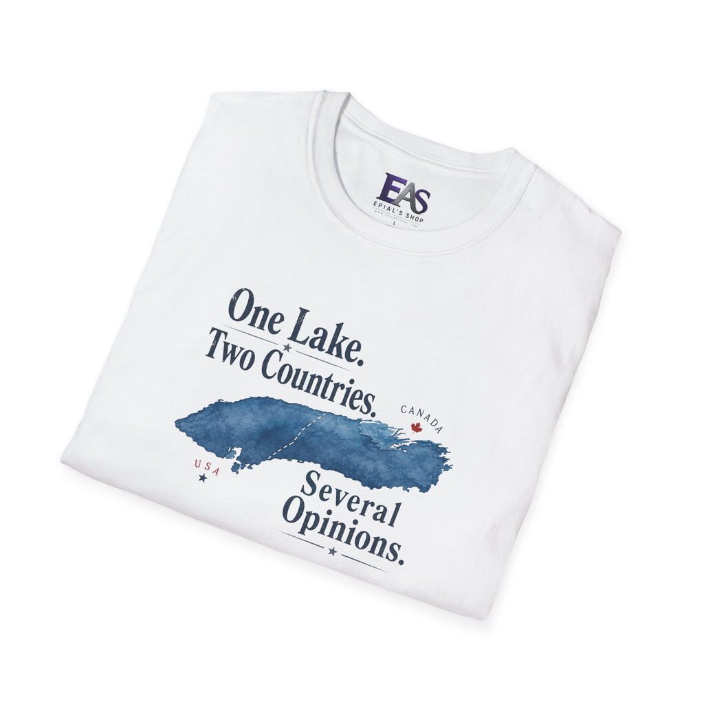 One Lake. Two Countries. Several Opinions. Lake Ontario Humor T-Shirt