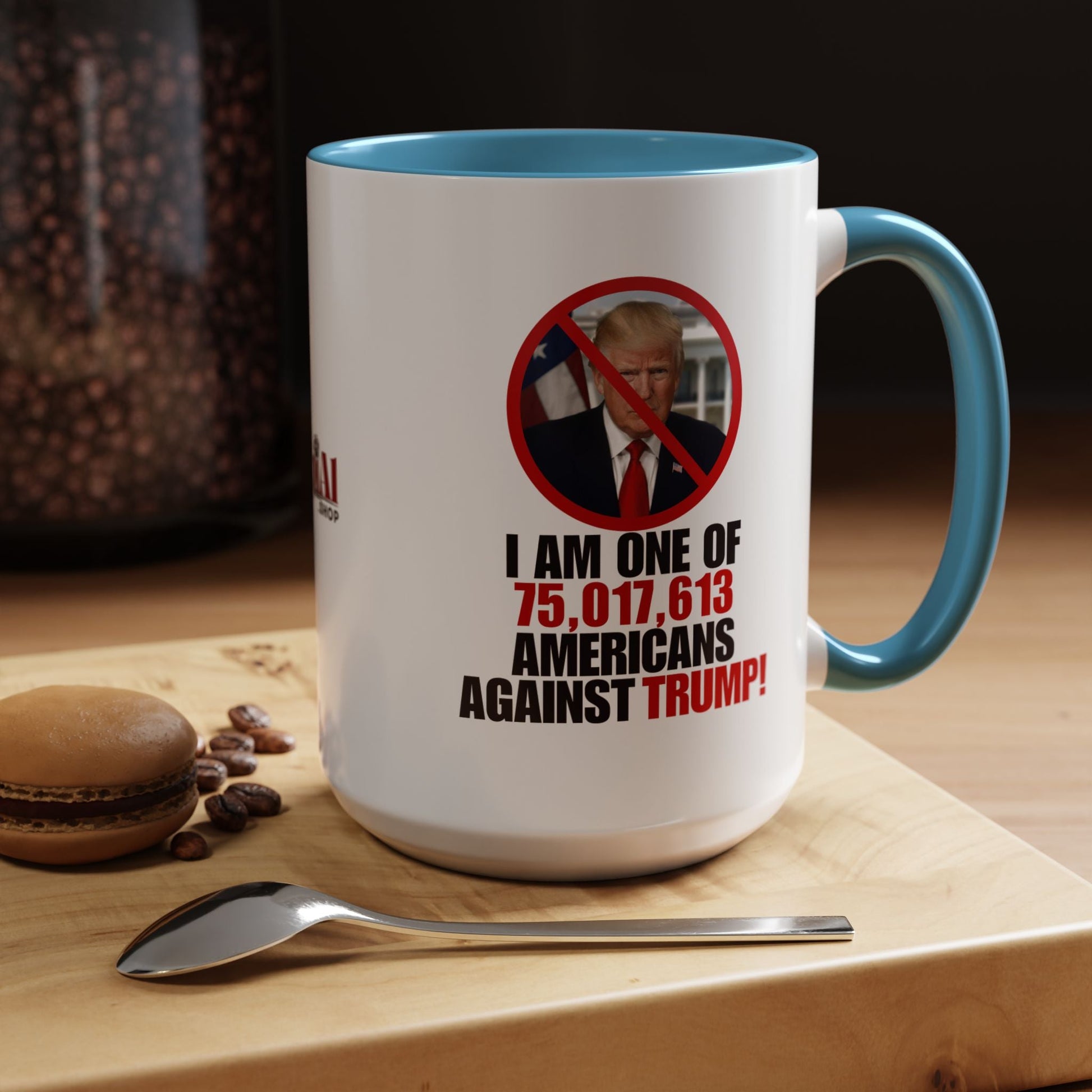 Political Protest Accent Coffee Mug - 'One of 75,017,613 Americans Against Trump" 11oz & 15oz Printify