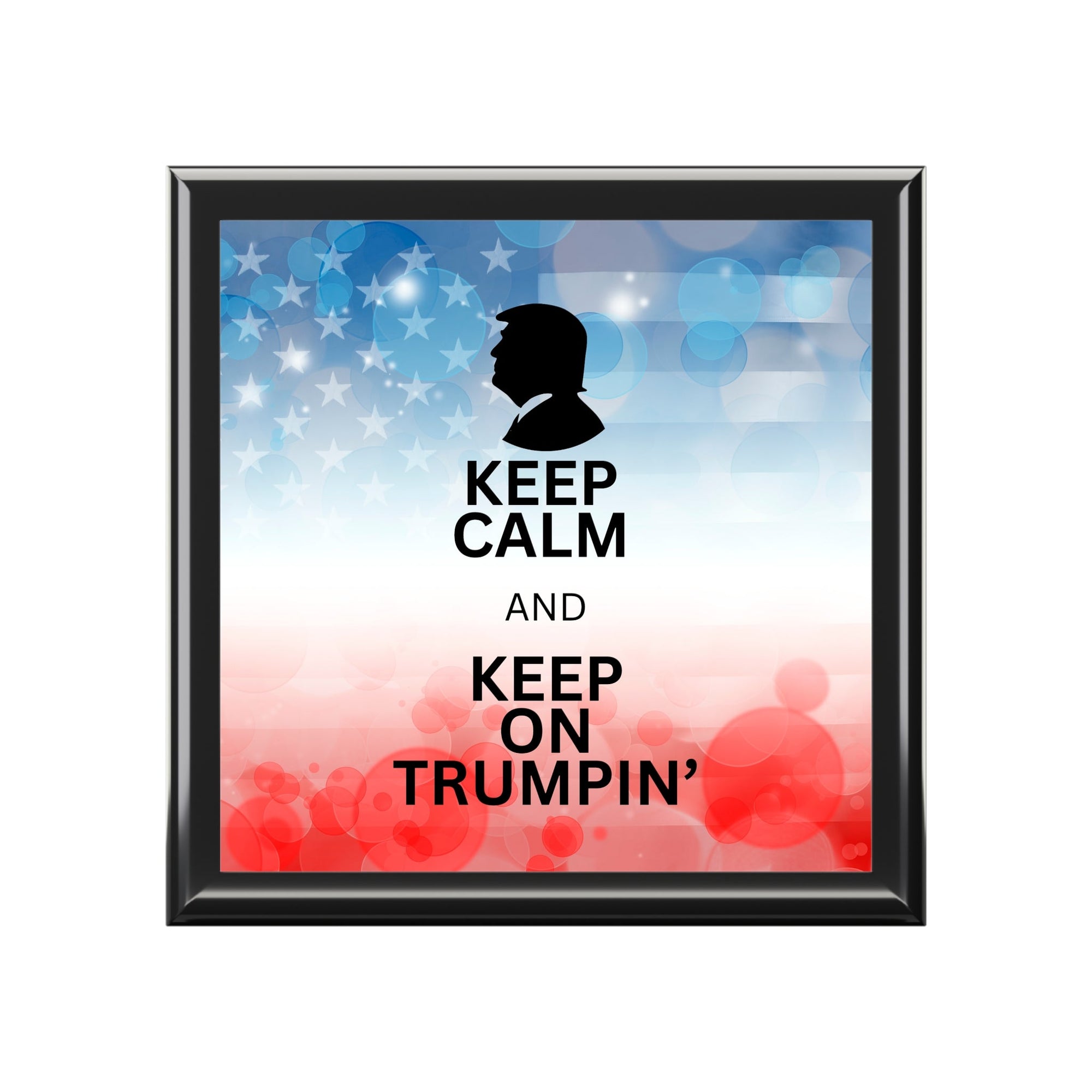 Keep Calm and Keep on Trumpin' Jewelry Box Printify