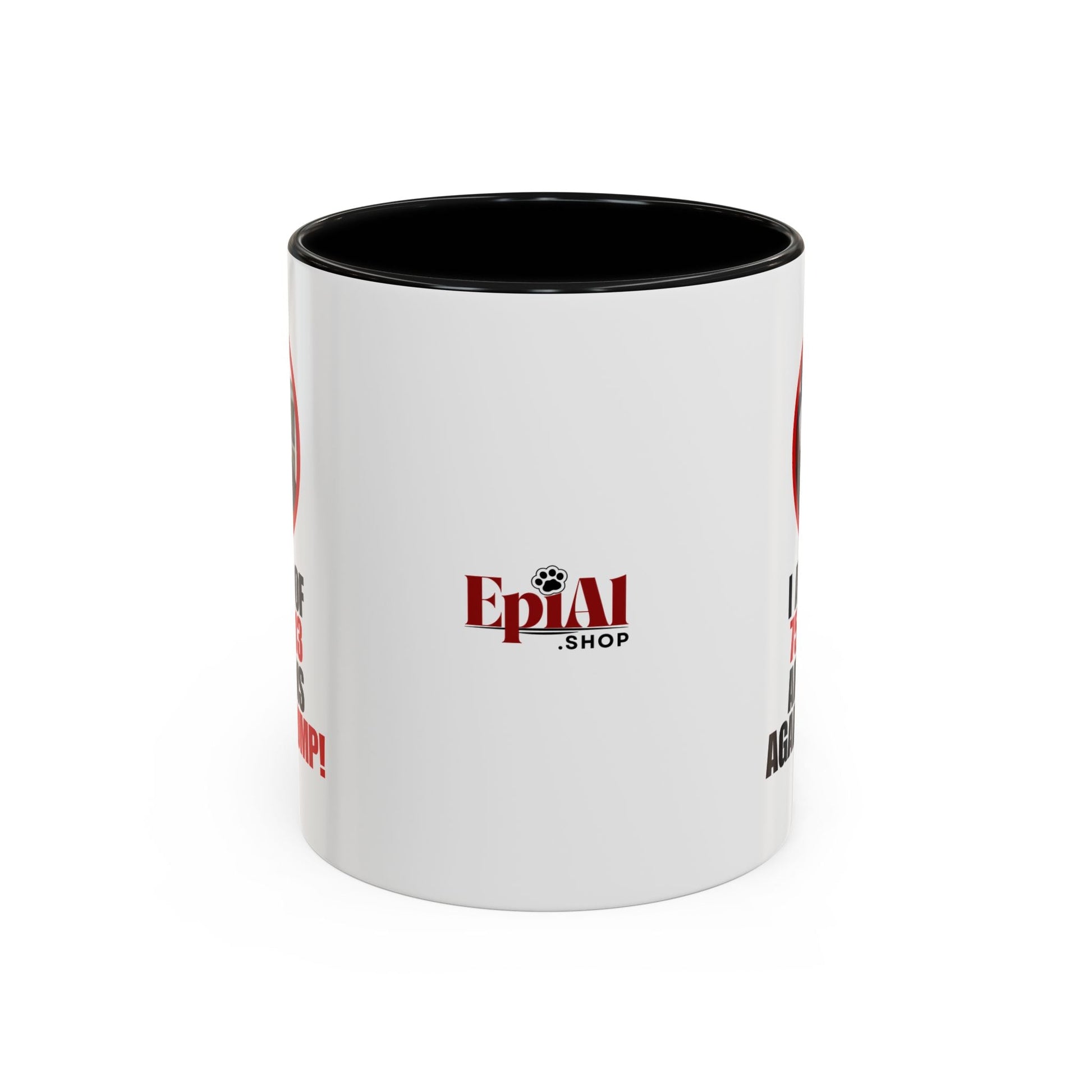Political Protest Accent Coffee Mug - 'One of 75,017,613 Americans Against Trump" 11oz & 15oz Printify