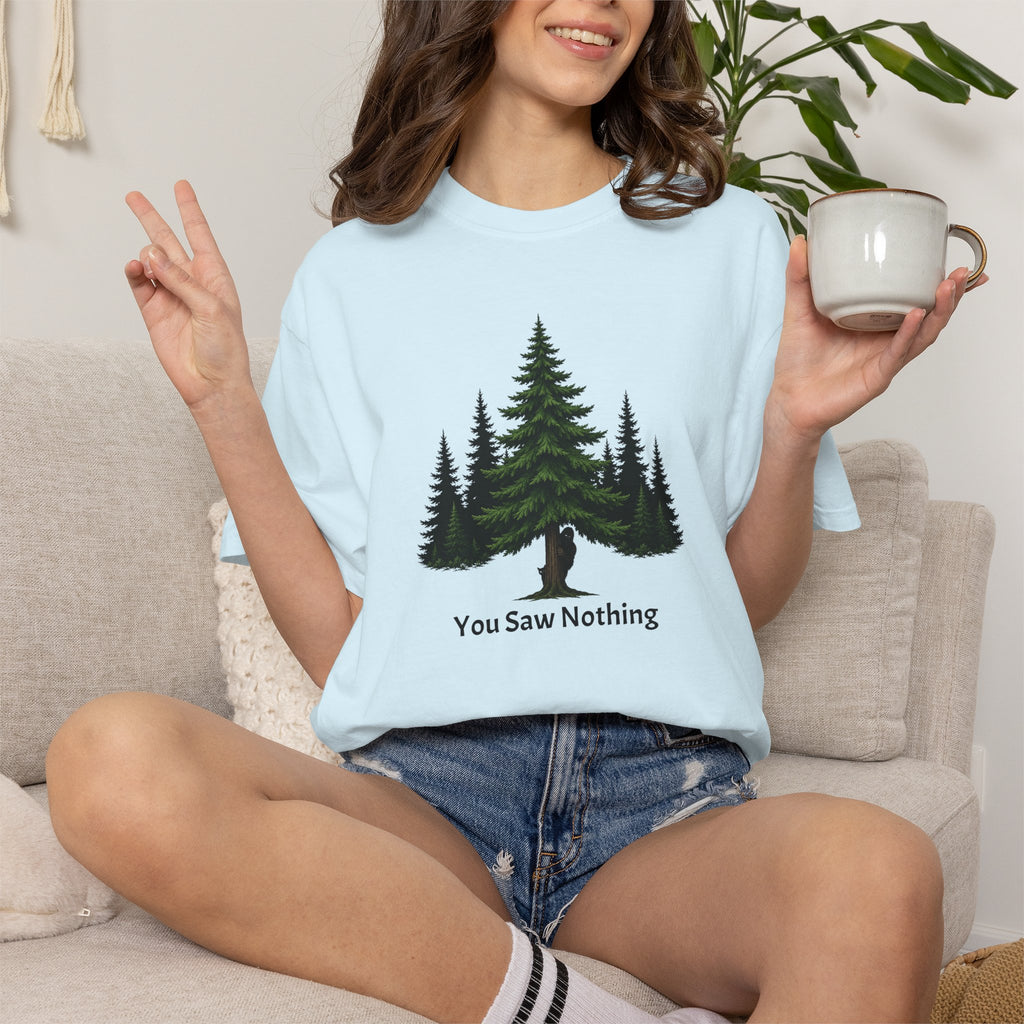 You Saw Nothing Bigfoot & Cat Garment-Dyed T-Shirt