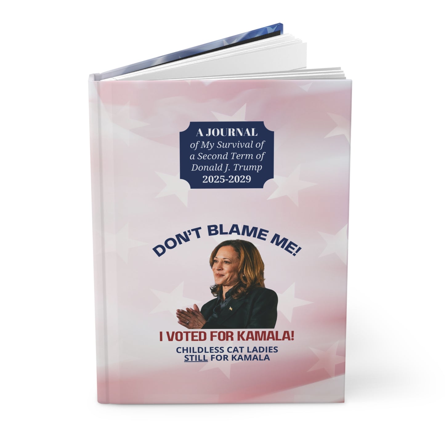 My Survival of a Trump Second Term Hardcover Journal Matte