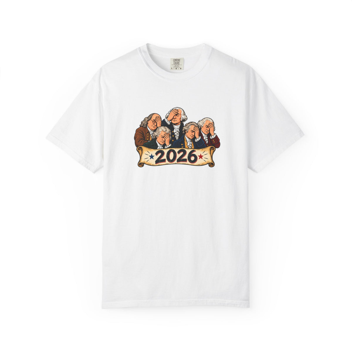 Founding Fathers Facepalm 2026 T-Shirt | America, We Need to Talk Tee