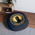 Best Seat in the House Floor Cushion – Political Parody Round Pillow