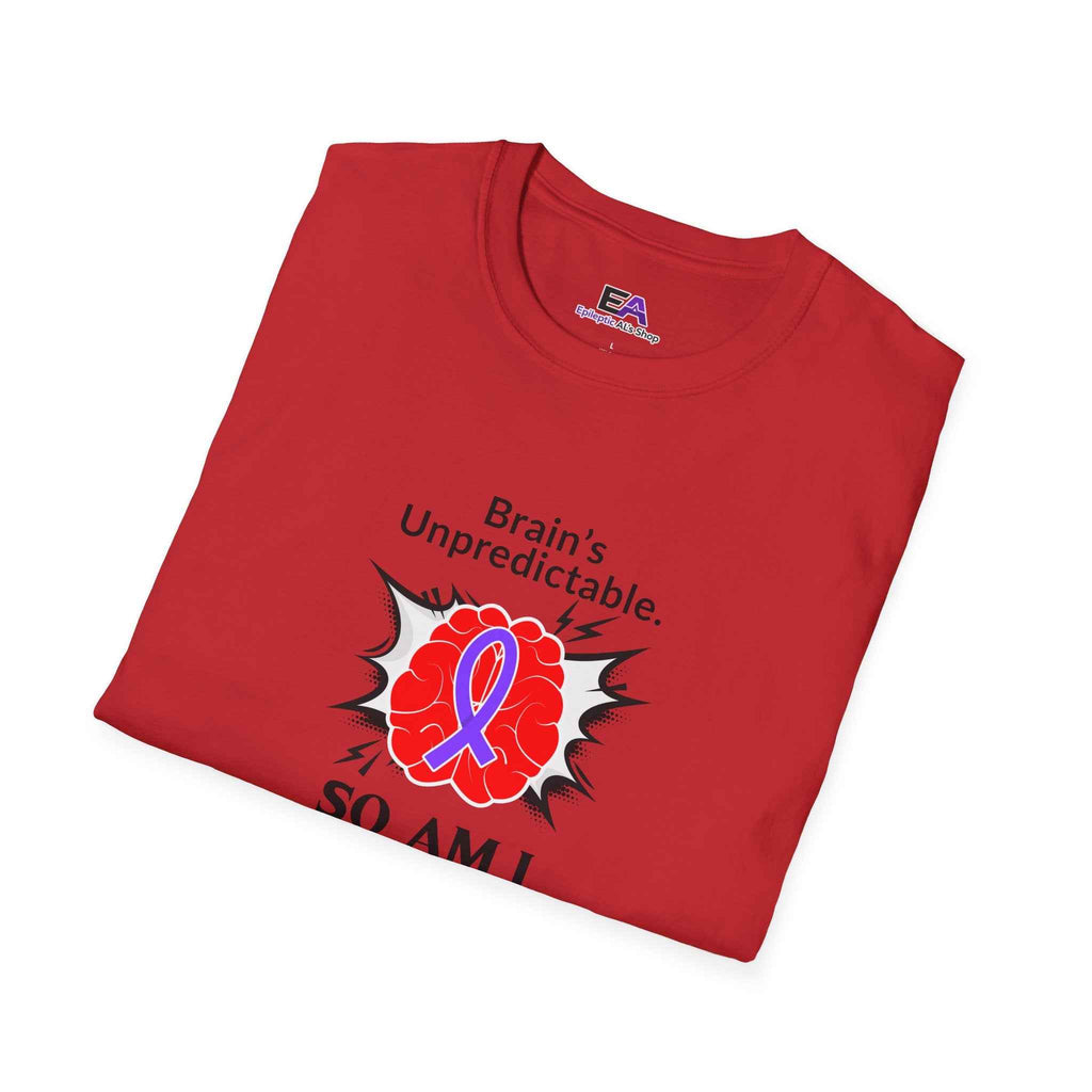 Brain’s Unpredictable. So Am I. – Epilepsy Awareness Tee