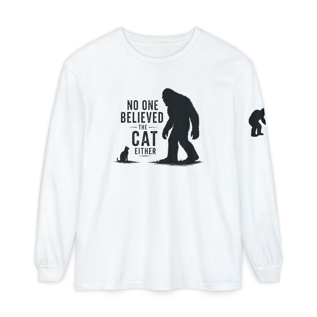 No One Believed the Cat Either Long Sleeve Shirt