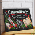 Cause of Death: I Followed the Recipe Exactly Glass Cutting Board | True Crime Kitchen Decor