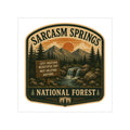 Sarcasm Springs National Forest Outdoor Sticker | Transparent Weatherproof Vinyl Decal