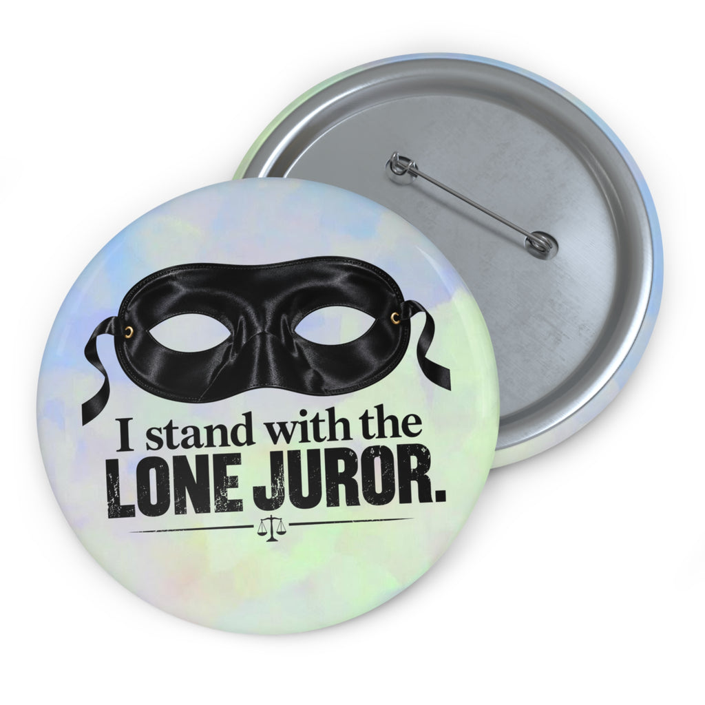 I Stand With the Lone Juror Pin Button — Protest/Support Badge