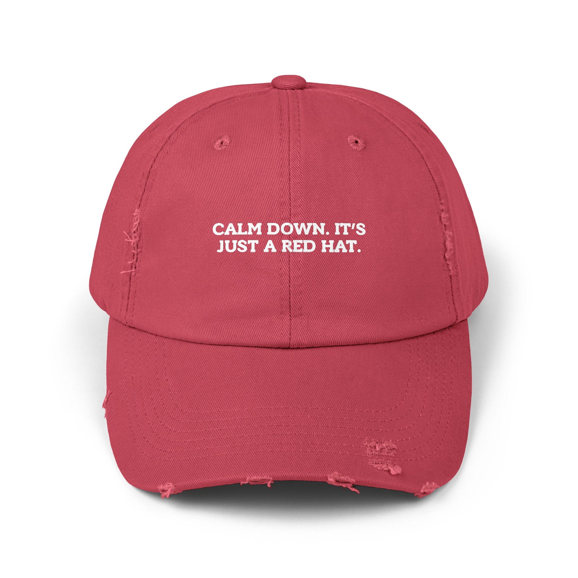 Unisex Distressed Cap - "Calm Down, It's Just a Red Hat"