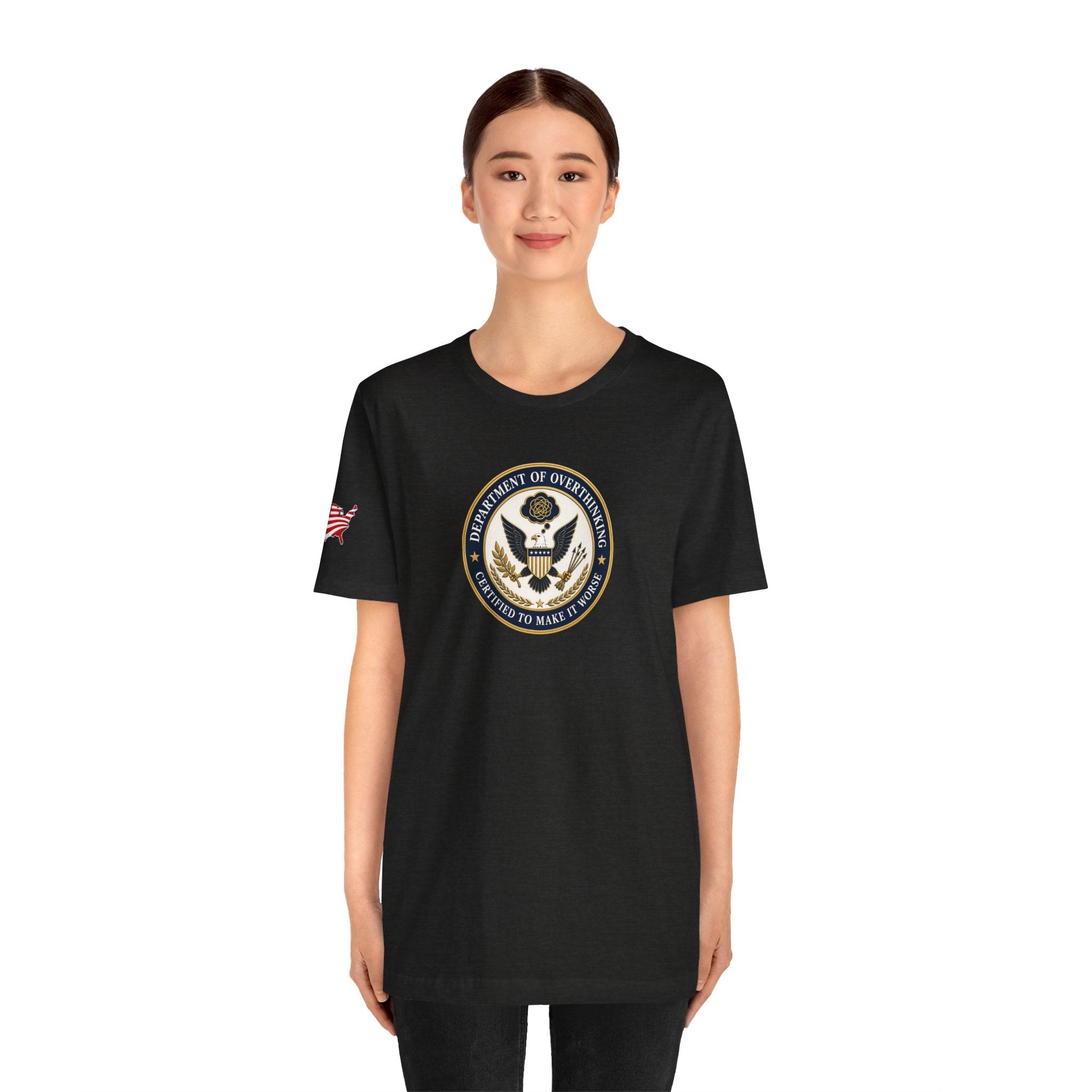 Department of Overthinking Certified to Make It Worse T-Shirt