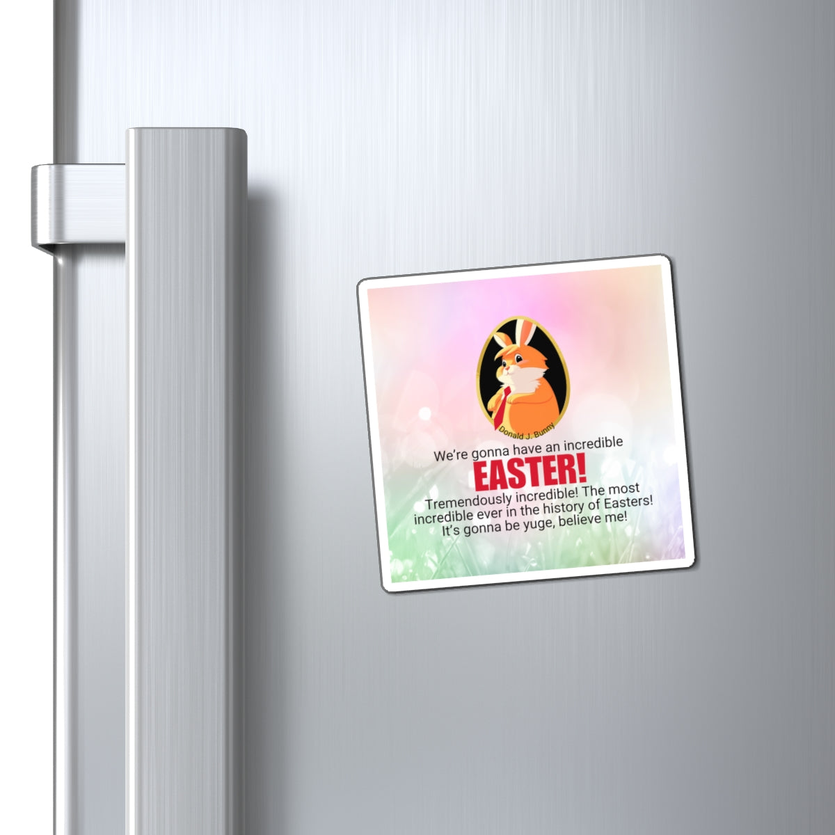 Easter Bunny Motivational Magnet - Celebrate with Humor! Printify