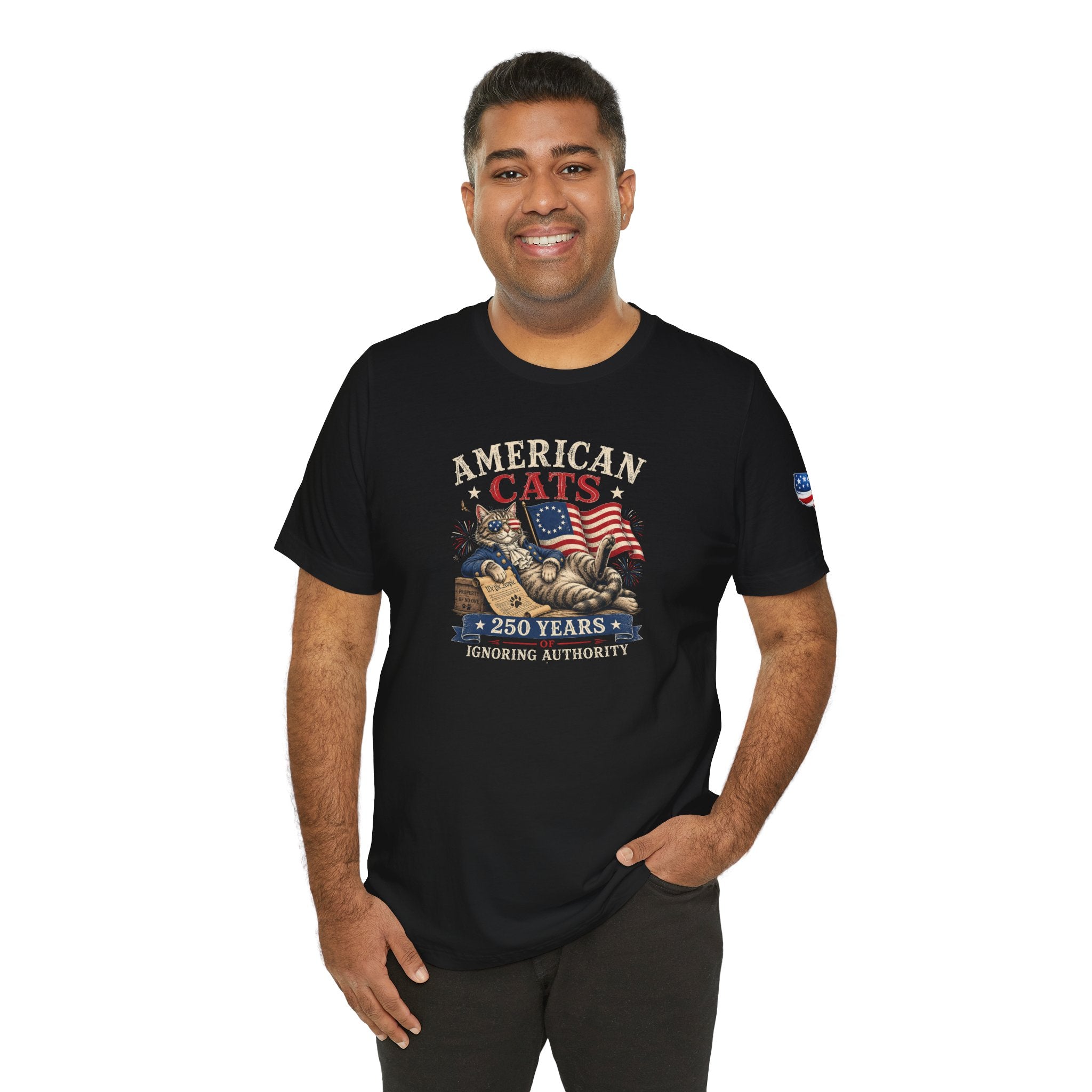 American Cats: 250 Years of Ignoring Authority Patriotic T-Shirt