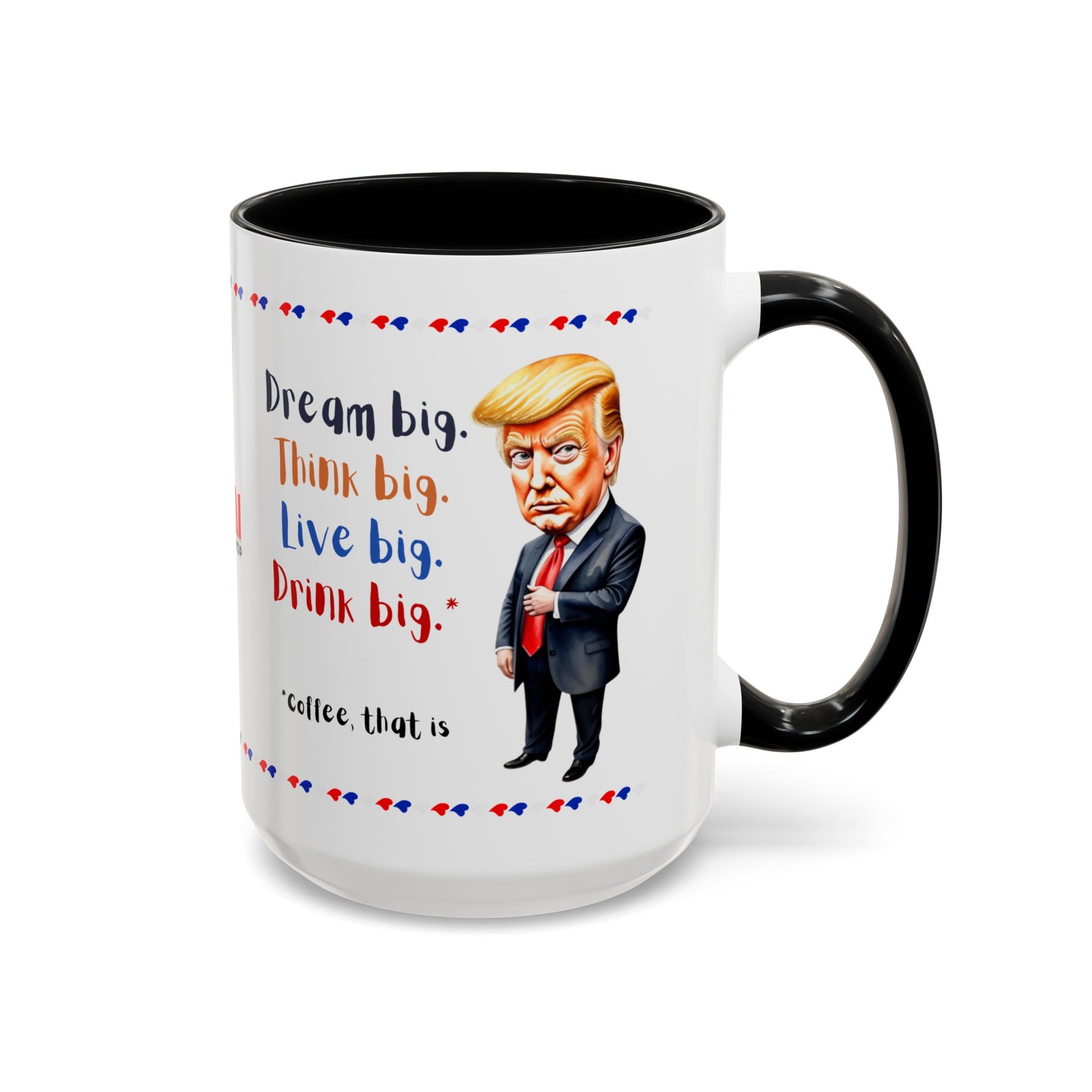 Trump Think Big Coffee Mug