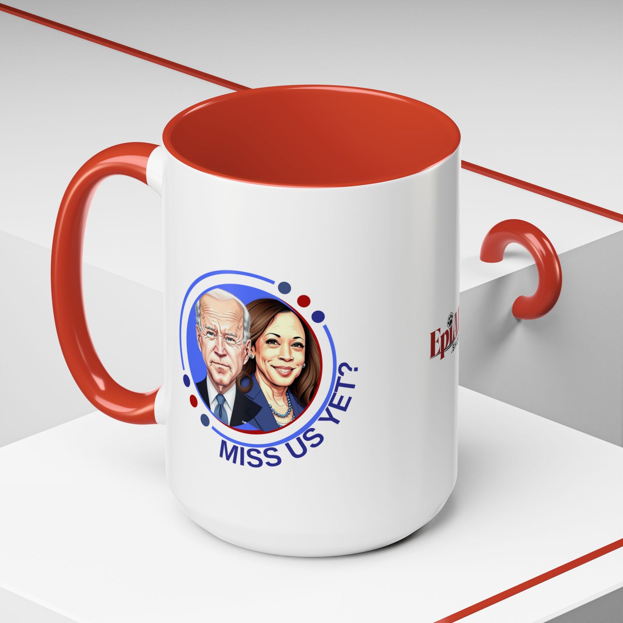 Political Humor Coffee Mug - "Miss Us Yet?" - 11/15oz Accent Mug