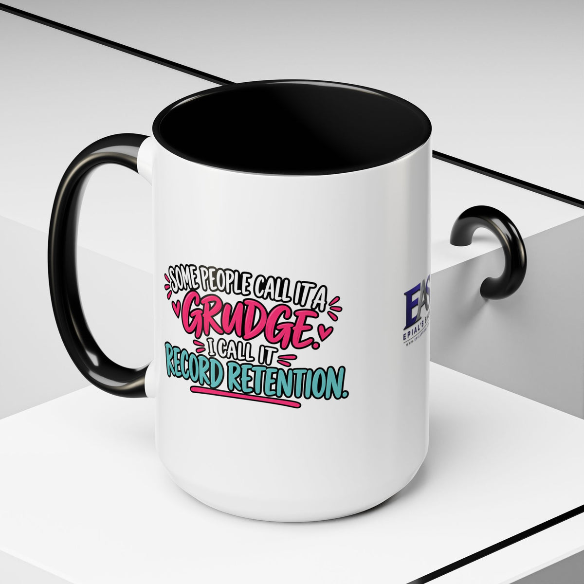 Some People Call It a Grudge Record Retention Coffee Mug (11 oz/15 oz)
