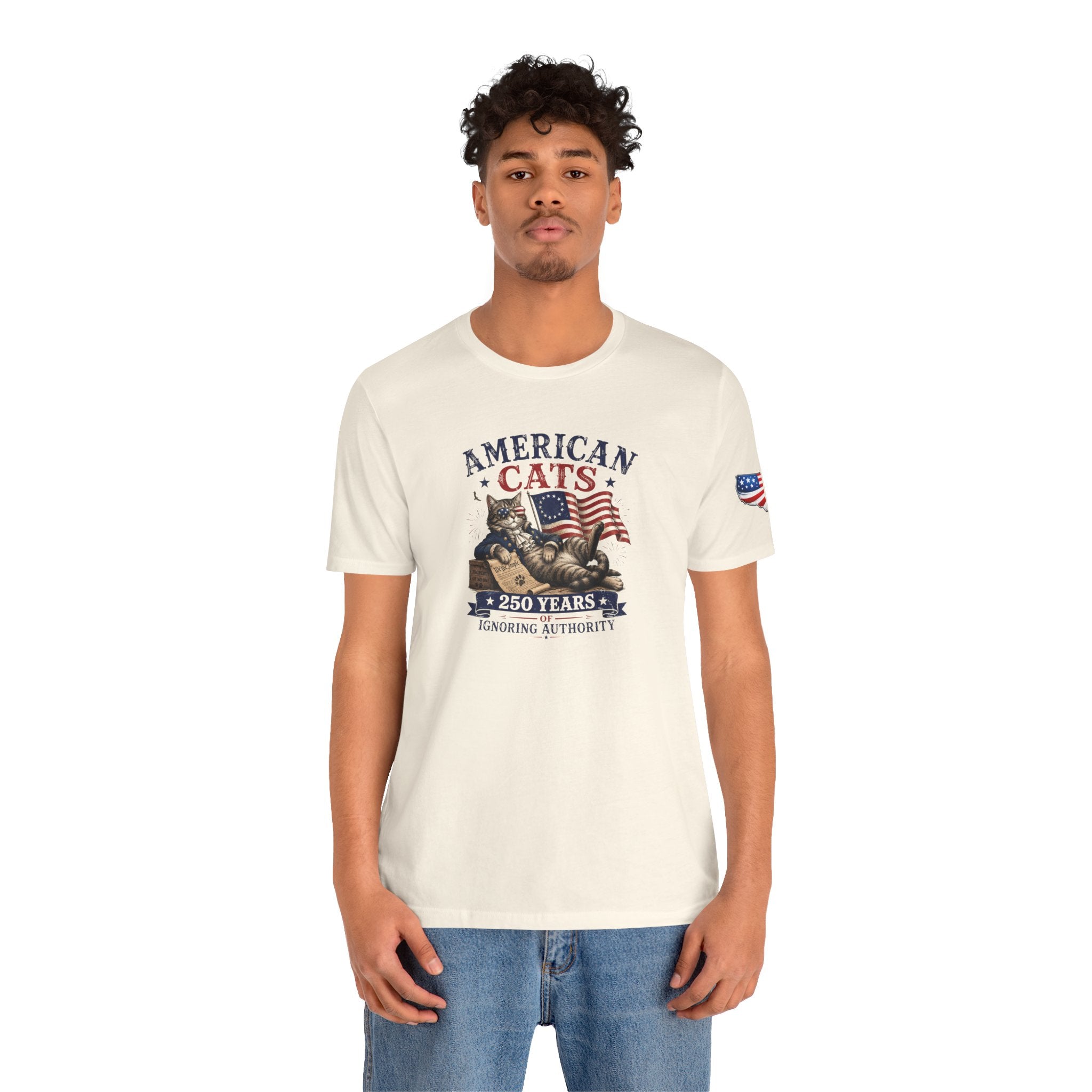 American Cats: 250 Years of Ignoring Authority Patriotic T-Shirt