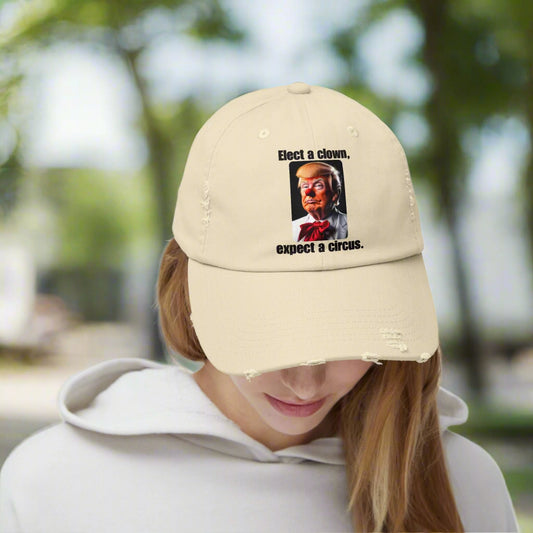 Unisex Distressed Cap - "Elect a Clown, Expect a Circus" Statement Hat - Casual Fun Wear Printify