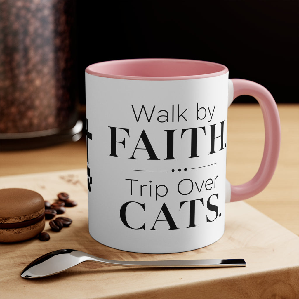 Walk by Faith, Trip Over Cats Accent Mug