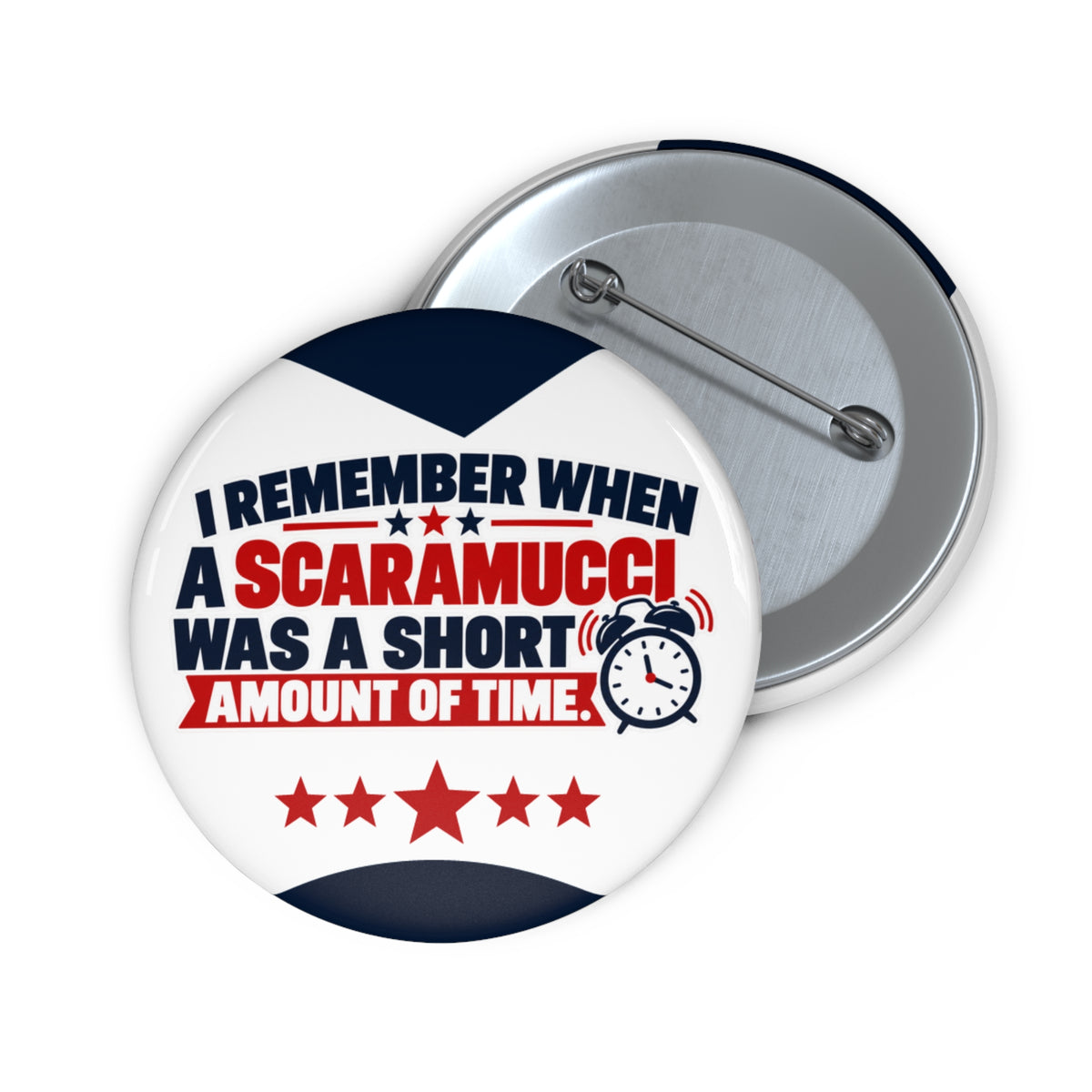 I Remember When a Scaramucci Was a Short Amount of Time Pin Button | Political Humor