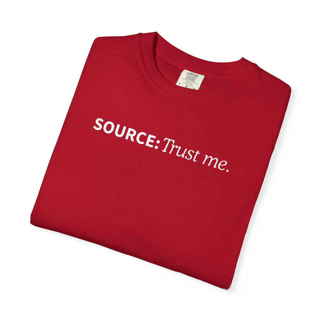 Source: Trust Me T-Shirt | Political Parody Tee