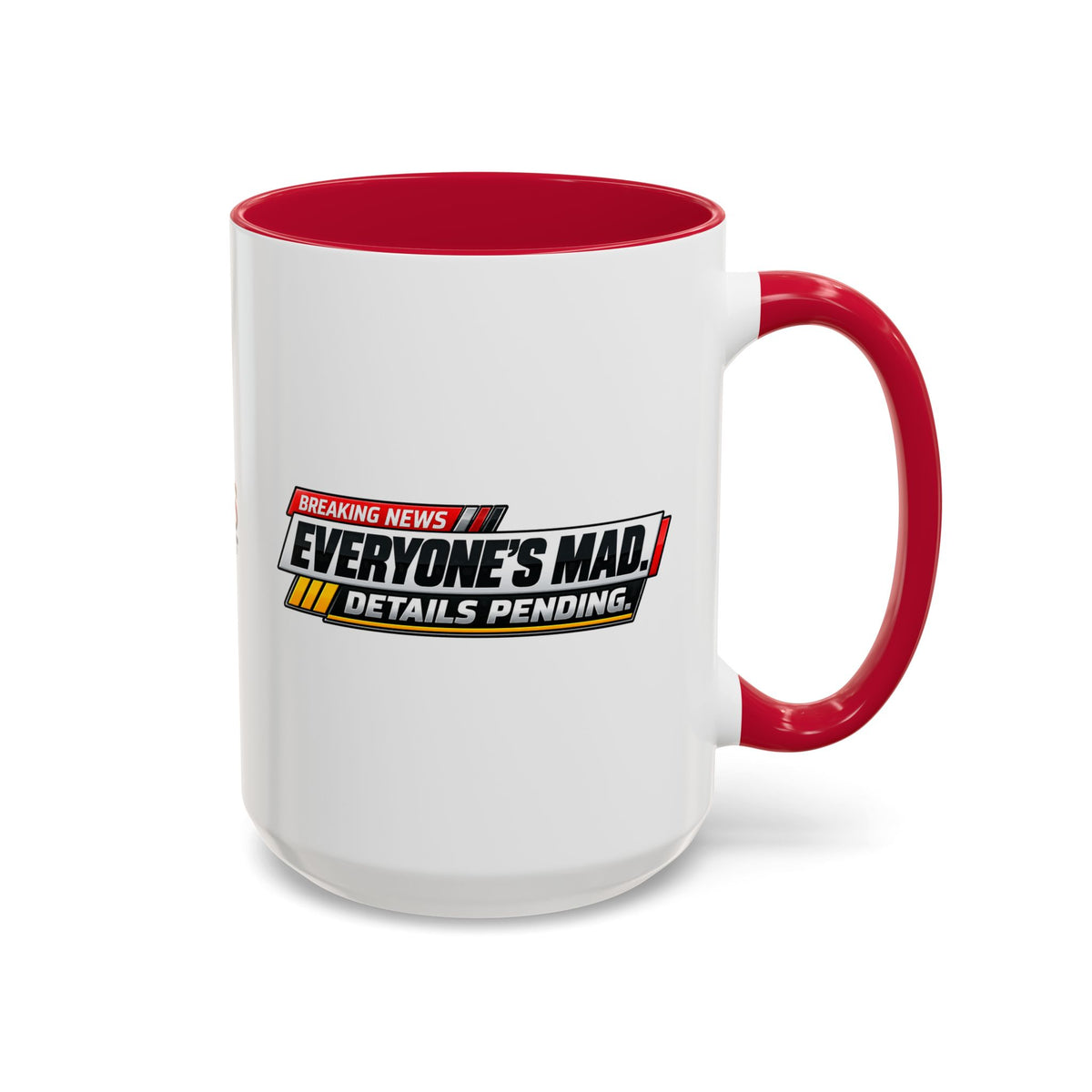 Everyone’s Mad. Details Pending. Breaking News Coffee Mug (11oz & 15oz)